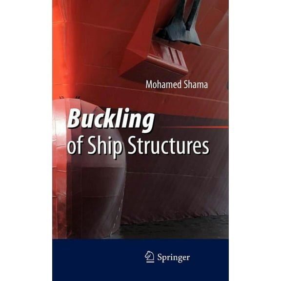 Buckling of Ship Structures, (Hardcover)