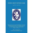 thumbnail image 1 of When Help Never Came, 1 of 2