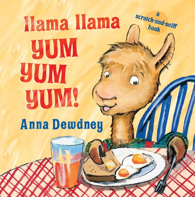 Llama Llama Llama Llama Yum Yum Yum! A ScratchAndSniff Book (Board