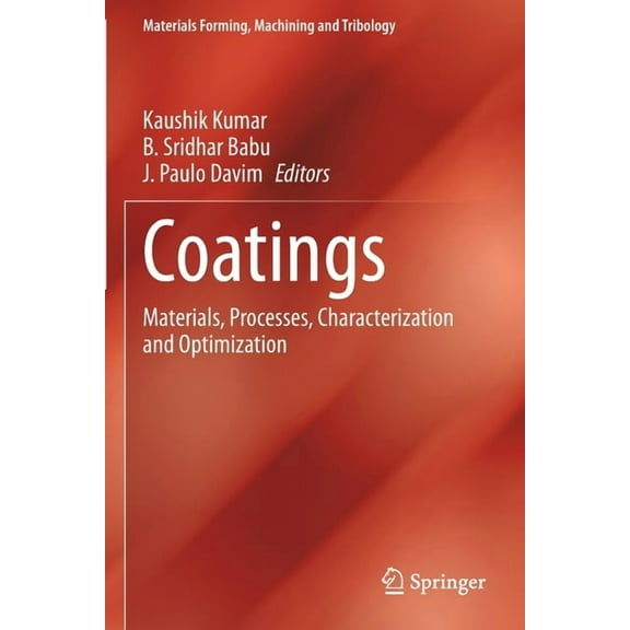 Materials Forming, Machining and Tribolo Coatings: Materials, Processes, Characterization and Optimization, (Paperback)