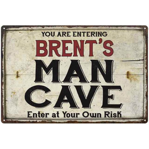 BRENT'S Man Cave Sign Rustic 8 x 12 High Gloss Metal 208120035198