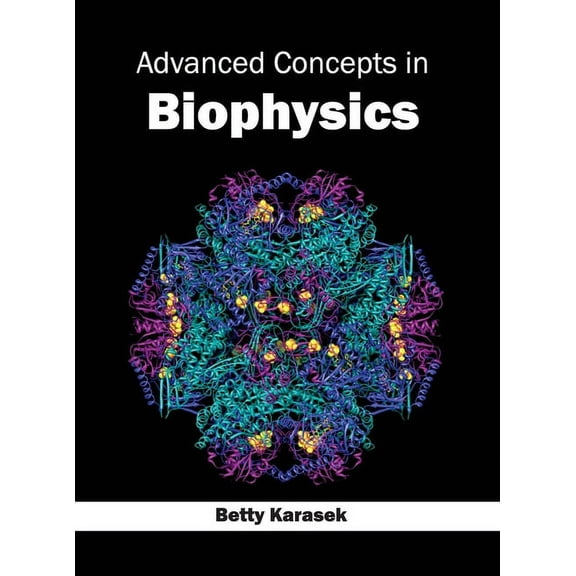 Advanced Concepts in Biophysics, (Hardcover)