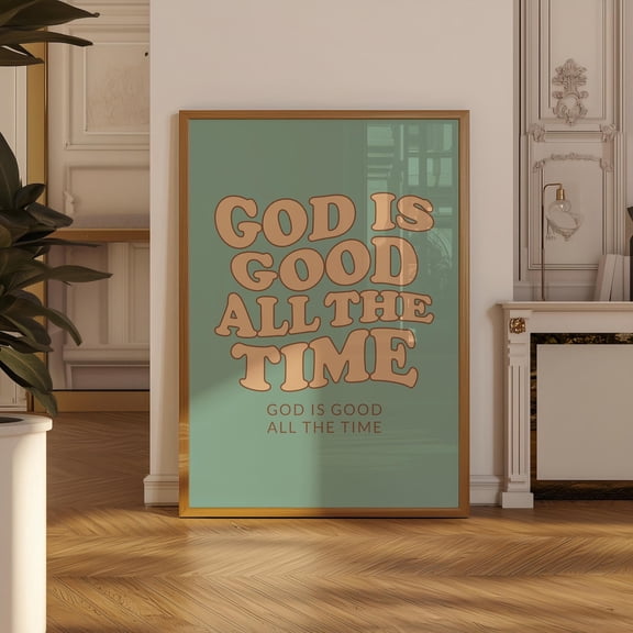 God is Good All the Time Retro Christian Bible Verse Print, Unframed Paper Poster 8x10in