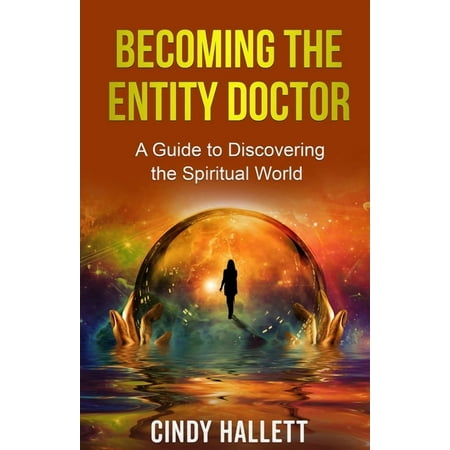 Becoming The Entity Doctor (Paperback)