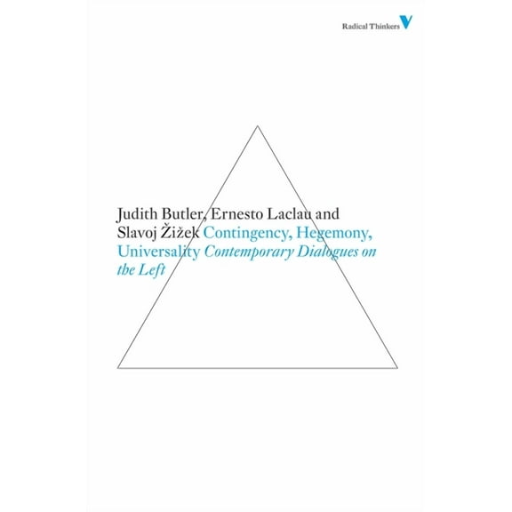 Radical Thinkers: Contingency, Hegemony, Universality : Contemporary Dialogues on the Left (Paperback)