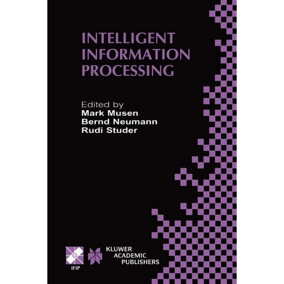 IFIP Advances in Information and Communi Intelligent Information Processing: Ifip 17th World Computer Congress -- Tc12 Stream on Intelligent Information Processi, Book 93, (Hardcover)