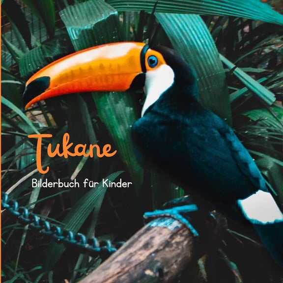 Tukane: Bilderbuch für Kinder, (Paperback)