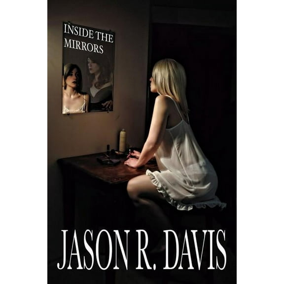 Inside the Mirrors (Paperback)