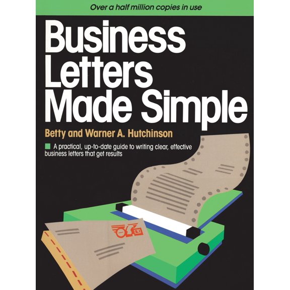 Pre-Owned Business Letters Made Simple: A Practical, Up-To-Date Guide to Writing Clear, Effective Business Letters That Get Results (Paperback) 0385194277 9780385194273