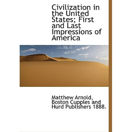 Civilization In The United States First And Last