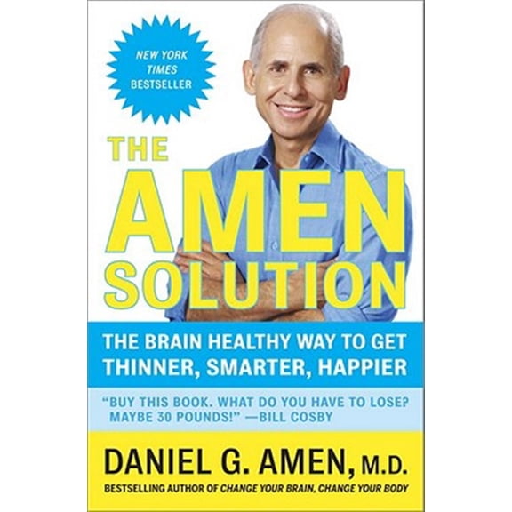 Pre-Owned The Amen Solution: The Brain Healthy Way to Get Thinner, Smarter, Happier (Paperback) 0307463613 9780307463616