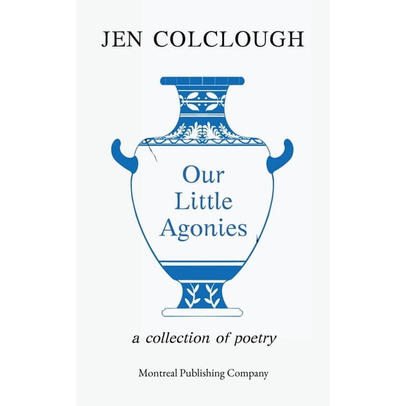 Our Little Agonies, (Paperback)