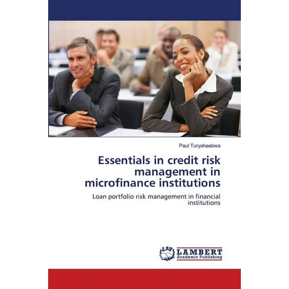 Essentials in credit risk management in microfinance institutions (Paperback)