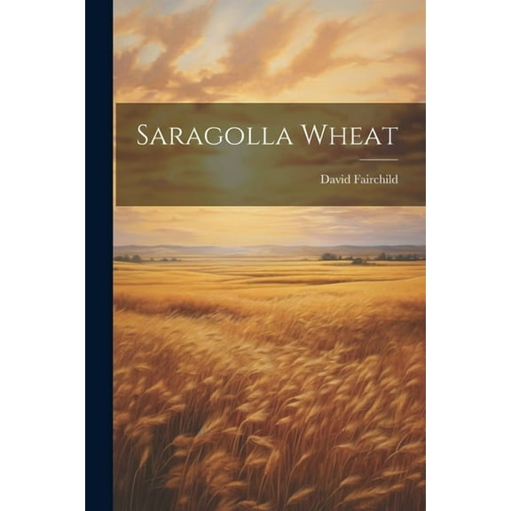 Saragolla Wheat (Paperback)