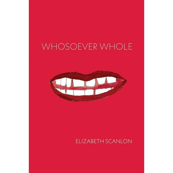 Whosoever Whole, (Paperback)