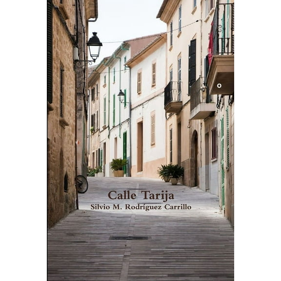 Calle Tarija (Paperback)