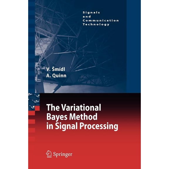 Signals and Communication Technology The Variational Bayes Method in Signal Processing, (Paperback)