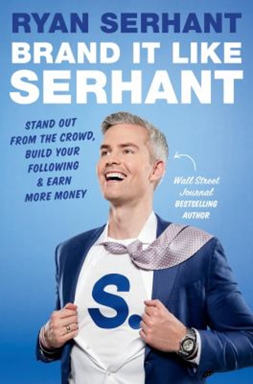 Pre-Owned Brand It Like Serhant: Stand Out from the Crowd, Build Your Following, and Earn More Money (Hardcover) 0306923122 9780306923128