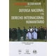 thumbnail image 1 of Defensa Nacional y el Derecho Internacional Humanitario Editorial Porrúa 9786070931208, 1 of 2