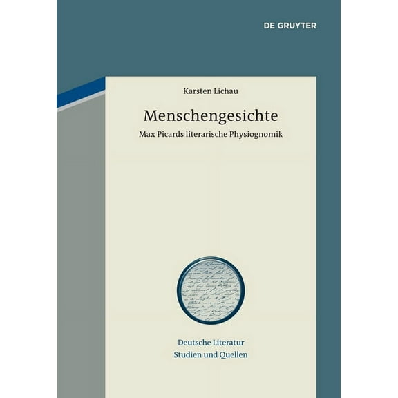 Deutsche Literatur. Studien Und Quellen Menschengesichte, Book 13, (Hardcover)