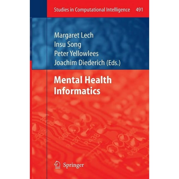 Studies in Computational Intelligence Mental Health Informatics, Book 491, (Paperback)