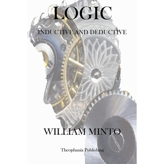 Logic Inductive and Deductive (Paperback)