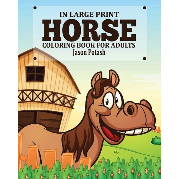 Horse Coloring Book for Adults ( In Large Print), (Paperback)