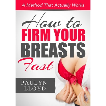 How to Firm your Breasts Fast: A method that actually works -