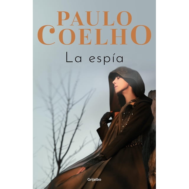 La Espía Paulo Coelho Grijalbo 9786073815598