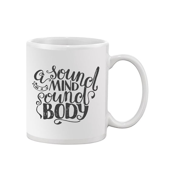 A Sound Mind In A Sound Body Mug -Image by Shutterstock,