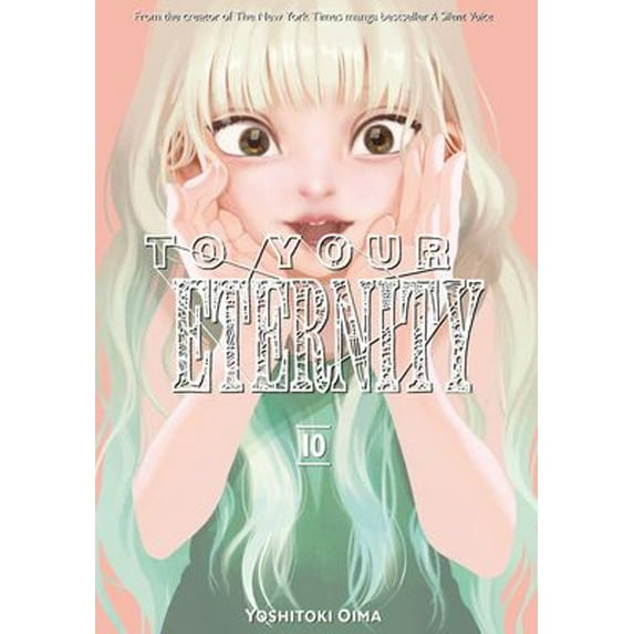 Pre-Owned To Your Eternity 10 (Paperback) 1632367335 9781632367334