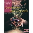 thumbnail image 1 of Pre-Owned Healing with Gemstones and Crystals (Crossing Press Healing Series) (Paperback) 0895948311 9780895948311, 1 of 1