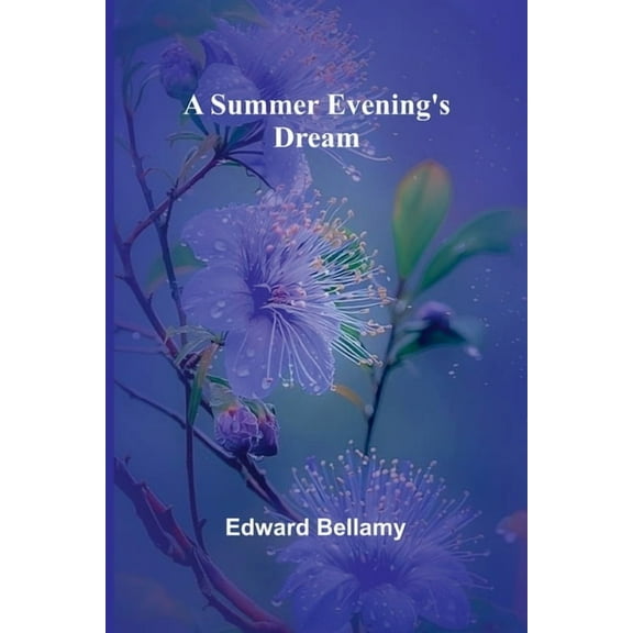 A Summer Evening's Dream, (Paperback)