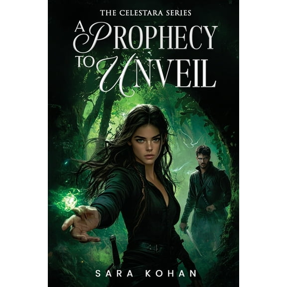 The Celestara A Prophecy to Unveil, Book 1, (Paperback)