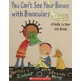 thumbnail image 1 of Pre-Owned You Cant See Your Bones with Binoculars: A Guide to Your 206 Bones, 1 of 1
