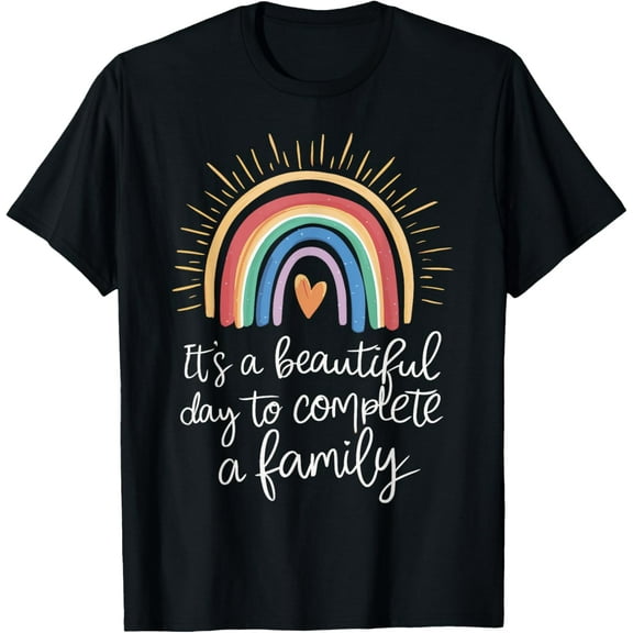 It’s A Beautiful Day To Complete A Family Adoption Day T-Shirt