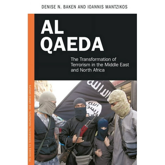 PSI Guides to Terrorists, Insurgents, an Al Qaeda: The Transformation of Terrorism in the Middle East and North Africa, (Hardcover)