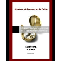 El Manual Práctico de Supervivencia: en la Administración Electrónic@ (Paperback)