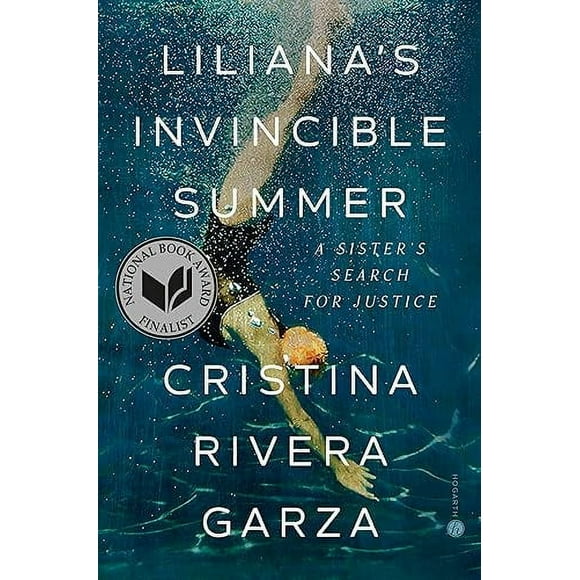 Liliana's Invincible Summer: A Sister's Search for Justice