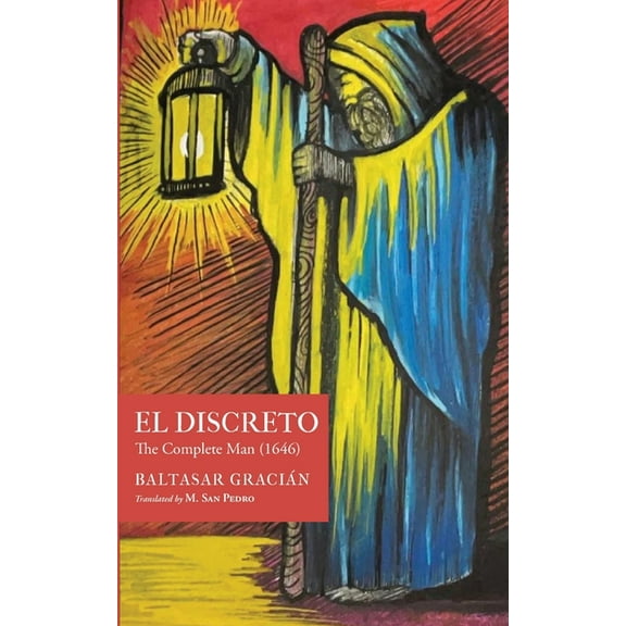 El Discreto: The Complete Man (1646), (Paperback)
