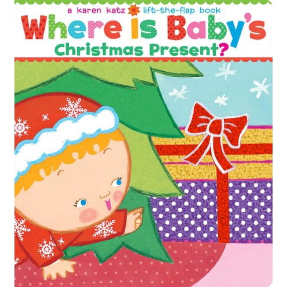 Pre-Owned Where Is Baby's Christmas Present?: A Lift-the-Flap Book (Karen Katz Lift-the-Flap Books), 9781416971450, 1416971459, Paperback, BRDBK edition
