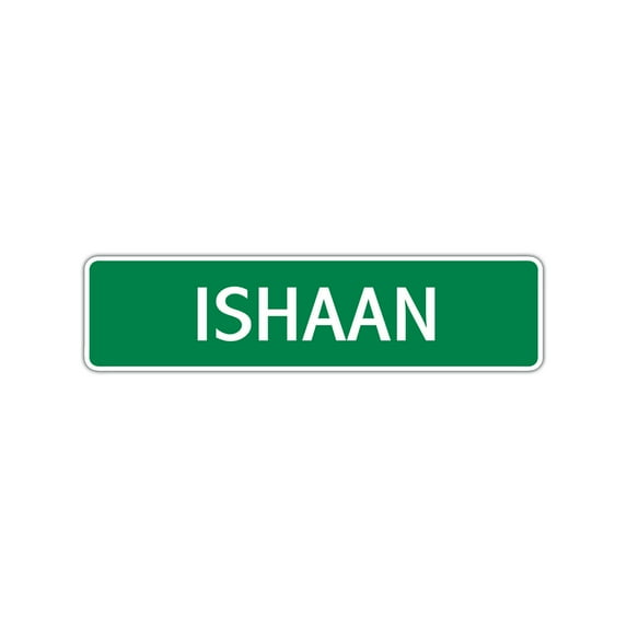 Ishaan Boys Children Indoor Outdoor Unique Name Letter Printed Label Wall Plaque Decoration Aluminum Metal Sign 4"x18"