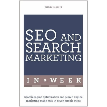 Pre-Owned Seo and Search Marketing in a Week (Paperback) 147361032X 9781473610323