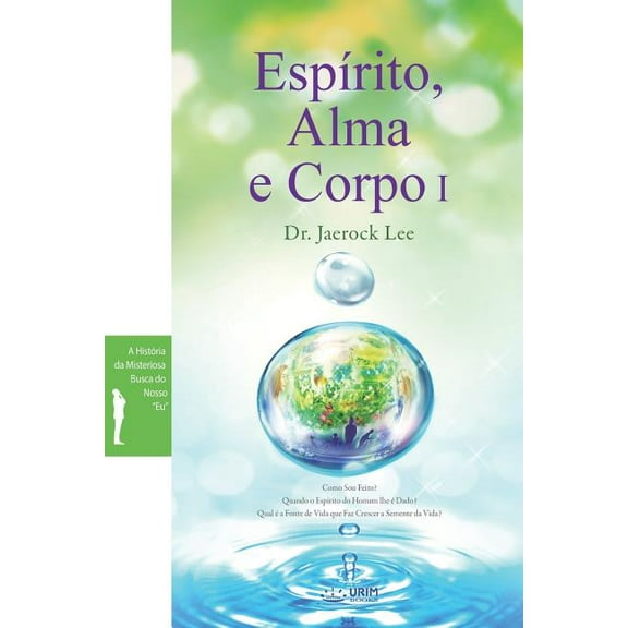 EspÃrito, Alma e Corpo I: Spirit, Soul and Body I (Portuguese), (Paperback)
