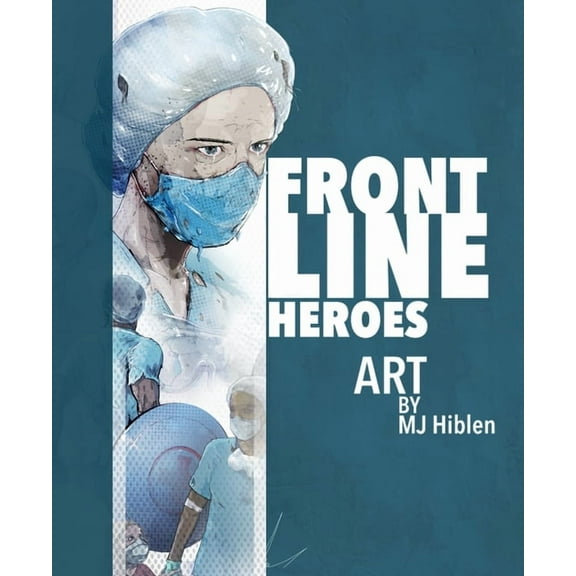 Frontline Heroes (Hardcover)