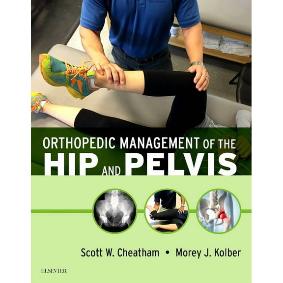 Orthopedic Management of the Hip and Pelvis