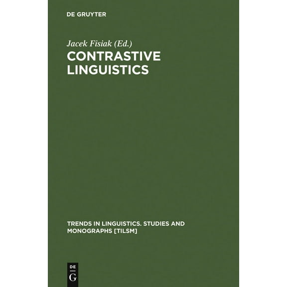 Trends in Linguistics. Studies and Monog Contrastive Linguistics: Prospects and Problems, Book 22, (Hardcover)