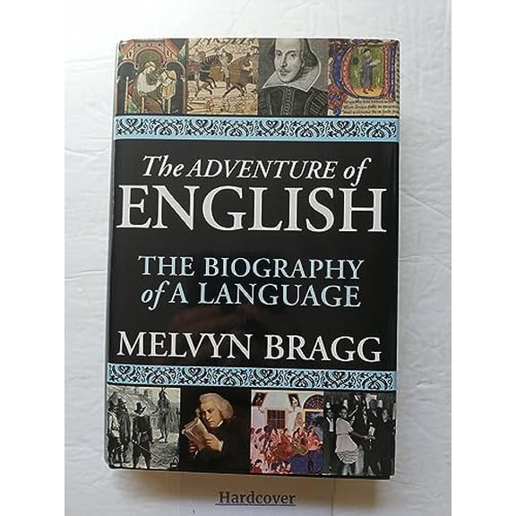Pre-Owned The Adventure of English: The Biography of a Language (Hardcover) 1559707100 9781559707107