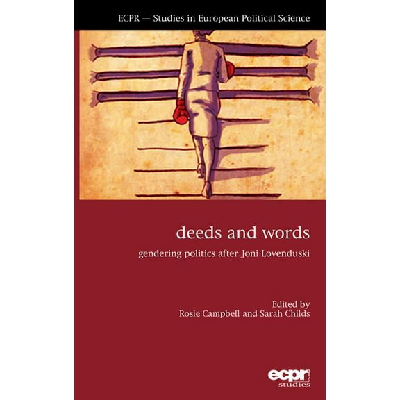 Deeds and Words: Gendering Politics after Joni Lovenduski (Paperback)