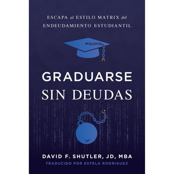 Graduarse Sin Deudas (Paperback)